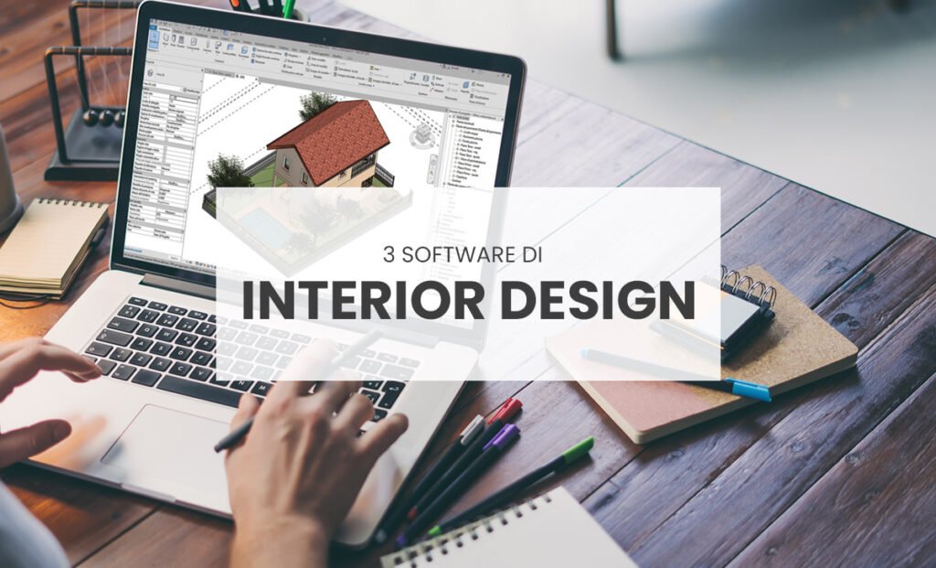 Software che deve conoscere chi è Interior Designer | Click Academy
